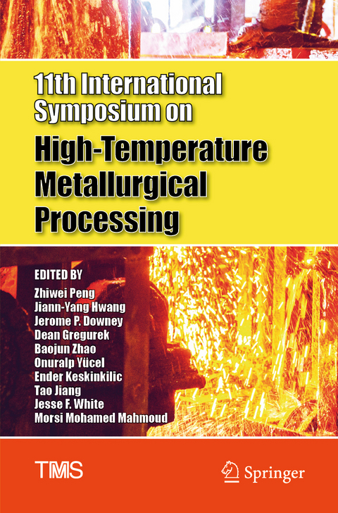 11th International Symposium on High-Temperature Metallurgical Processing - 