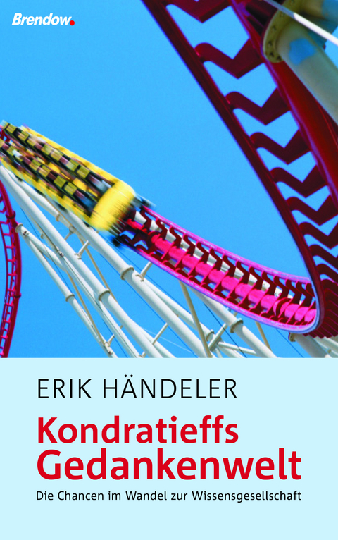 Kondratieffs Gedankenwelt - Erik Händeler