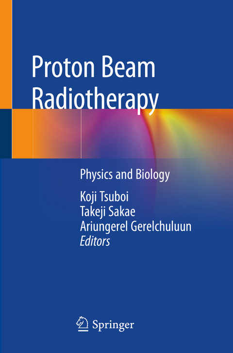 Proton Beam Radiotherapy - 