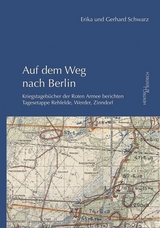 Auf dem Weg nach Berlin - Erika Schwarz, Gerhard Schwarz