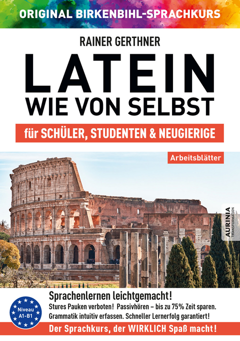 Arbeitsbuch zu Latein wie von selbst - Rainer Gerthner, Vera F. Birkenbihl