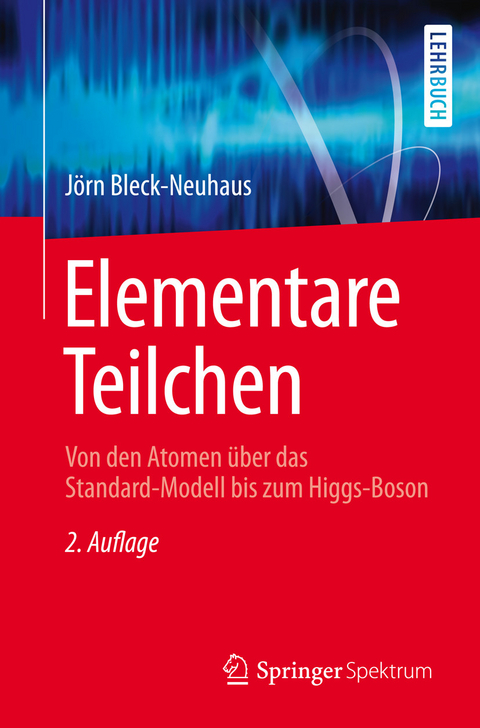 Elementare Teilchen -  Jörn Bleck-Neuhaus