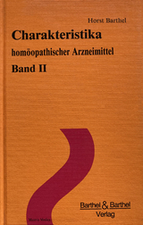 Charakteristika homöopathischer Arzneimittel - Band 2 - Barthel, Horst