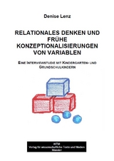 Relationales Denken und frühe Konzeptionalisierungen von Variablen - Denise Lenz