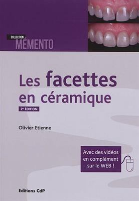 LES FACETTES EN CERAMIQUES -  ETIENNE OLIVIER