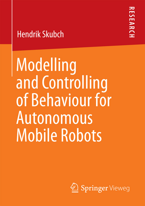 Modelling and Controlling of Behaviour for Autonomous Mobile Robots - Hendrik Skubch