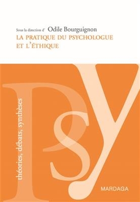 PRATIQUE DU PSYCHOLOGUE ET L'ETHIQUE -  Bourguignon