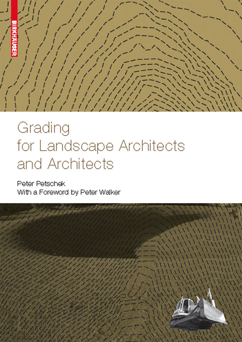 Grading for Landscape Architects and Architects - Peter Petschek