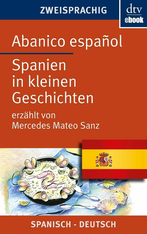 Abanico español Spanien in kleinen Geschichten -  Mercedes Mateo Sanz