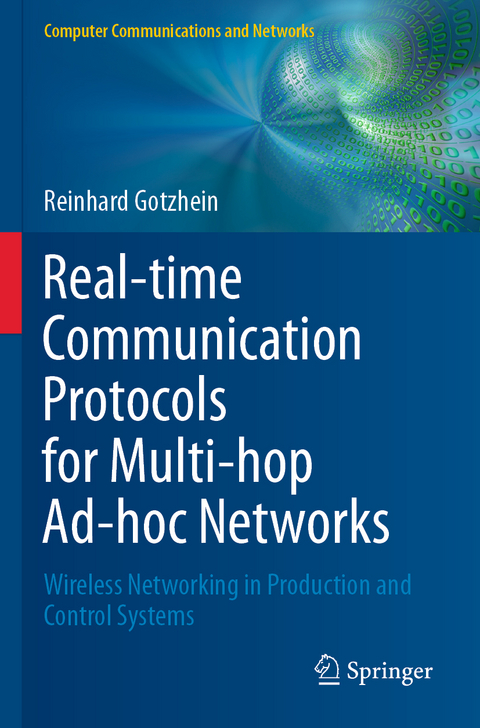 Real-time Communication Protocols for Multi-hop Ad-hoc Networks - Reinhard Gotzhein