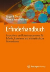 Erfinderhandbuch - Jürgen R. Dietrich, Thomas Heinz Meitinger