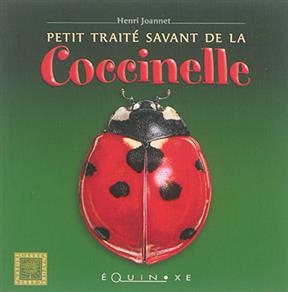 Petit traité savant de la coccinelle - Henri Joannet