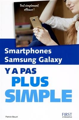 Smartphones Samsung Galaxy : y a pas plus simple - Patrick Beuzit