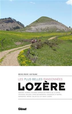 Lozère : les plus belles randonnées - Michel Roche, Guy Blanc