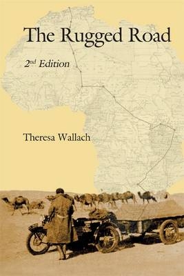 The Rugged Road : Second Edition -  Theresa Wallach