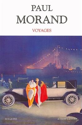 Voyages - Paul Morand