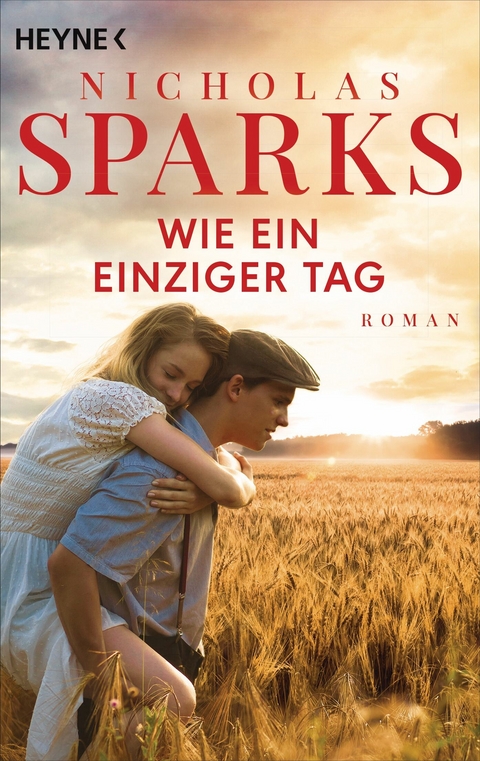 Wie ein einziger Tag - Nicholas Sparks