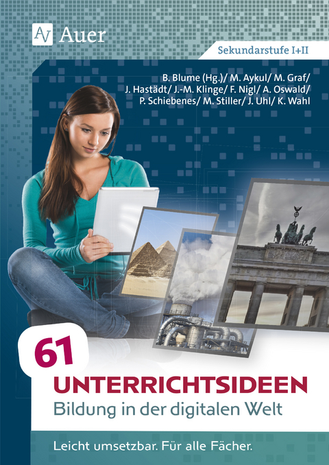 61 Unterrichtsideen Bildung in der digitalen Welt - 