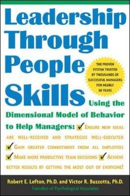 Leadership Through People Skills -  Victor Buzzotta,  R. E. Lefton