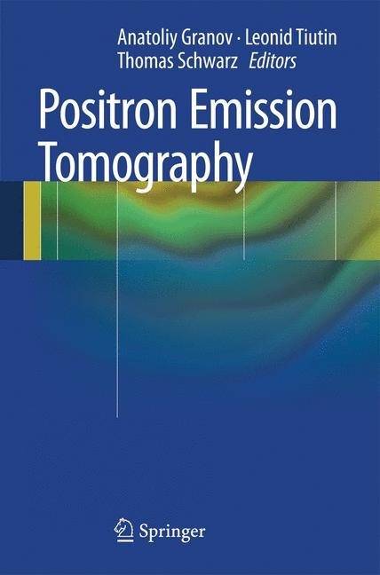 Positron Emission Tomography - 