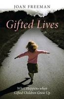 Gifted Lives -  Joan Freeman