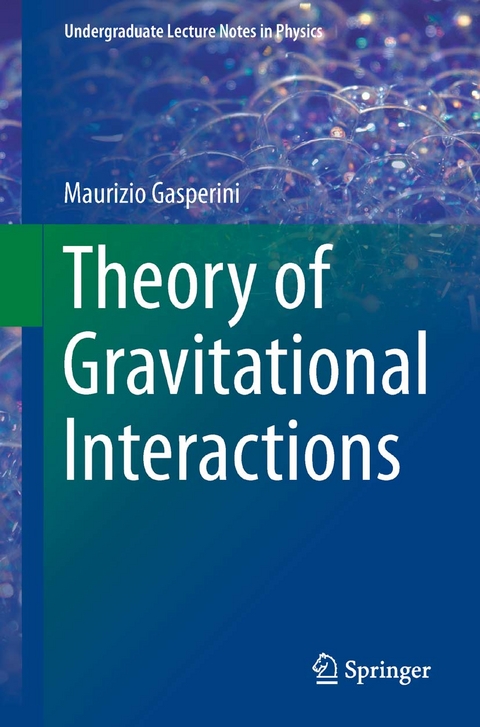 Theory of Gravitational Interactions - Maurizio Gasperini