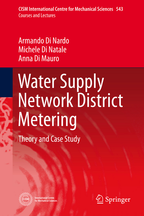 Water Supply Network District Metering - Armando Di Nardo, Michele Di Natale, Anna Di Mauro