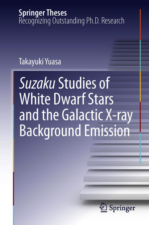 Suzaku Studies of White Dwarf Stars and the Galactic X-ray Background Emission - Takayuki Yuasa