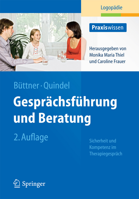 Gesprächsführung und Beratung - Claudia Büttner, Ralf Quindel