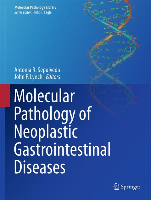 Molecular Pathology of Neoplastic Gastrointestinal Diseases - 