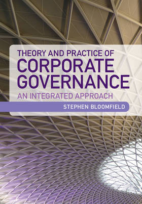 Theory and Practice of Corporate Governance -  Stephen Bloomfield