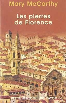 Les pierres de Florence - Mary McCarthy