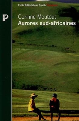 Aurores sud-africaines - Corinne Moutout