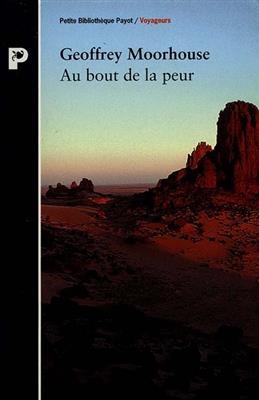 Au bout de la peur - Geoffrey Moorhouse