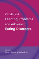 Childhood Feeding Problems and Adolescent Eating Disorders - 