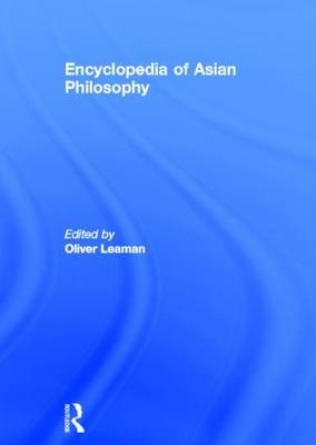 Encyclopedia of Asian Philosophy - 