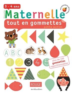 Maternelle tout en gommettes : petite section : 3-4 ans - Delphine Badreddine