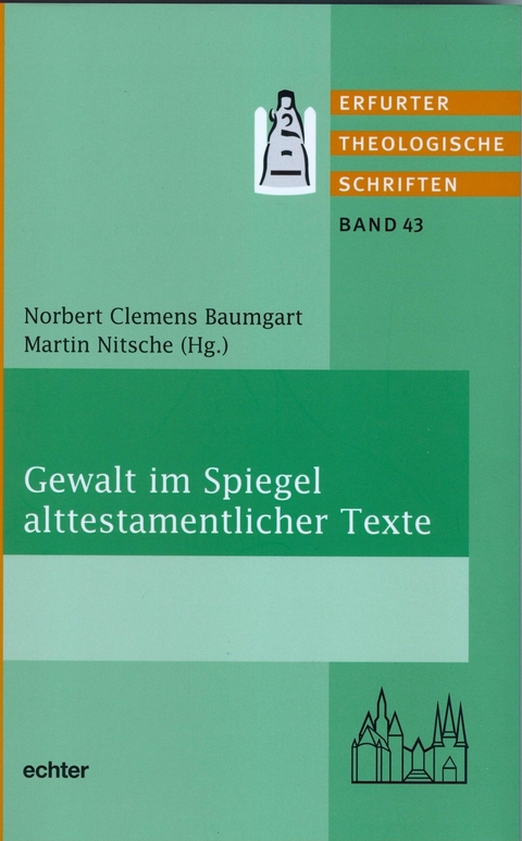 Gewalt im Spiegel alttestamentlicher Texte - 