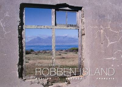 Remembering Robben Island -  Jacques Claassen