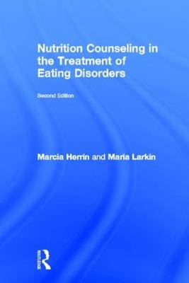 Nutrition Counseling in the Treatment of Eating Disorders -  Marcia Herrin,  Maria Larkin