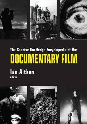 Concise Routledge Encyclopedia of the Documentary Film - 