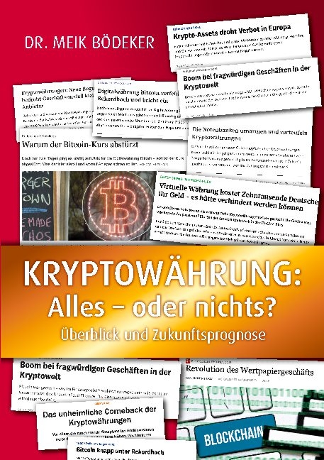 Kryptowährung: Alles - oder nichts? - Meik Bödeker