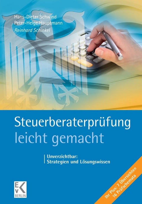 Steuerberaterprüfung – leicht gemacht. - Reinhard Schinkel