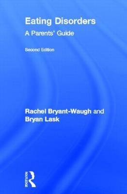 Eating Disorders -  Rachel Bryant-Waugh,  Bryan Lask