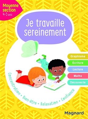 Je travaille sereinement, moyenne section, 4-5 ans - Delphine De Hemptinne, Emilie Forny