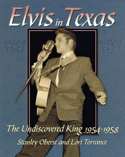 Elvis In Texas -  Stanley Oberst,  Lori Torrance