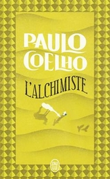 L' Alchimiste - Coelho, Paulo