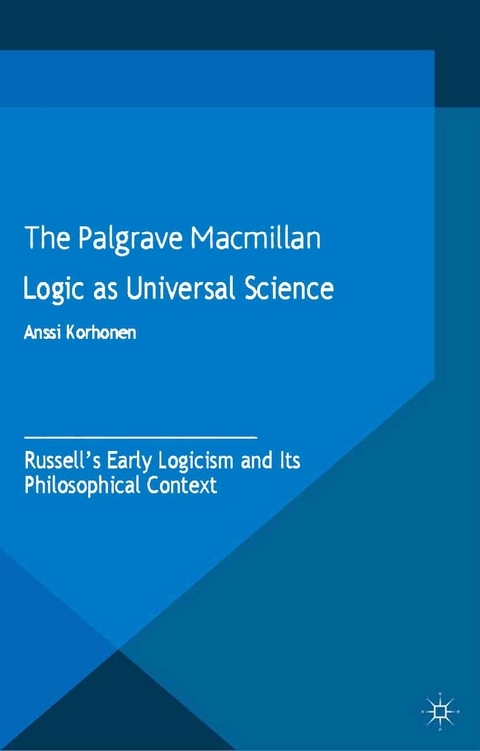 Logic as Universal Science - A. Korhonen