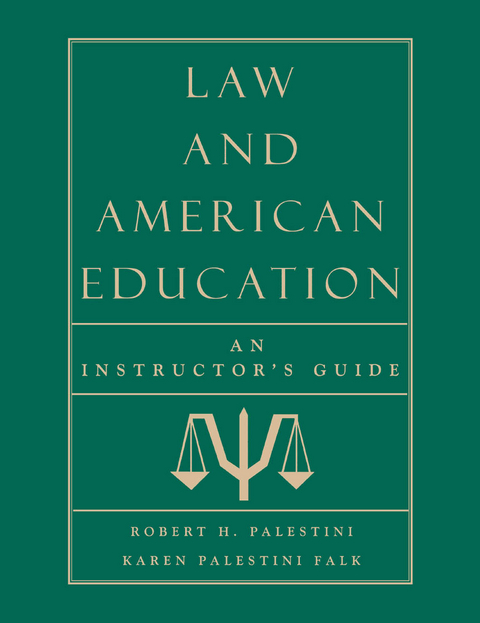 Law and American Education -  Karen Palestini Falk,  Robert Palestini