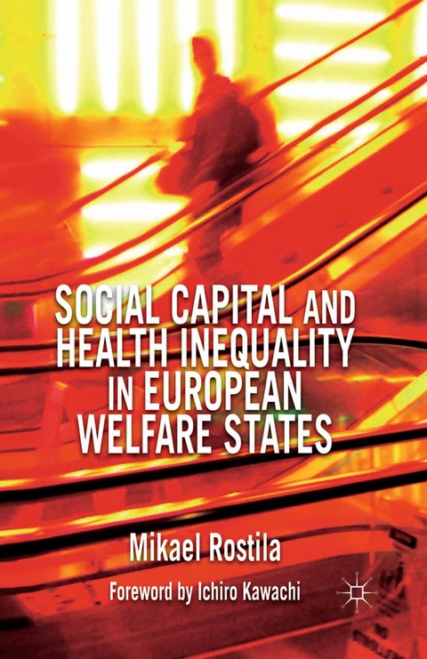 Social Capital and Health Inequality in European Welfare States - M. Rostila